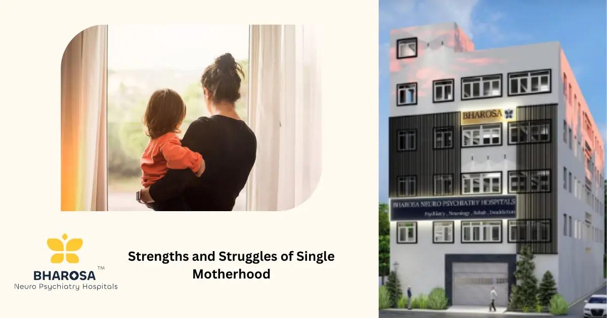 Single Motherhood: Strengths, Struggles, and Community Resources | Bharosa Hospitals