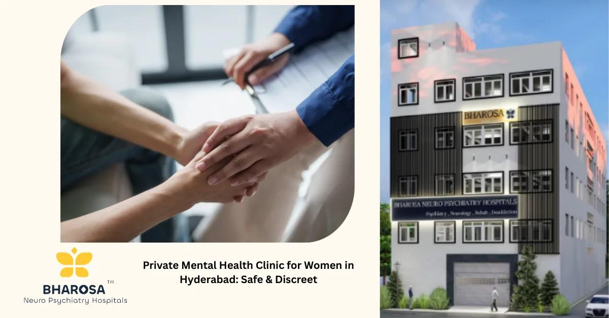 Private Mental Health Clinic for Women in Hyderabad: Safe & Discreet | Bharosa Hospitals