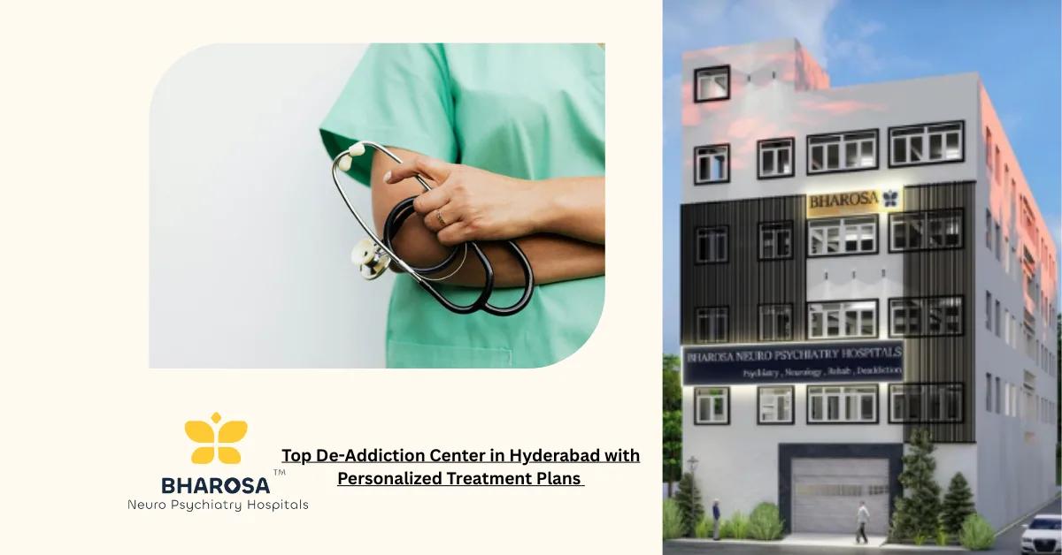 Top De-Addiction Center in Hyderabad with Personalized Treatment Plans | Bharosa Hospitals