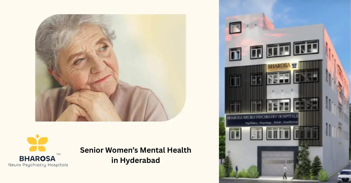 Senior Women’s Mental Health in Hyderabad: Addressing Loneliness, Identity, and Emotional Well-Being | Bharosa Hospitals