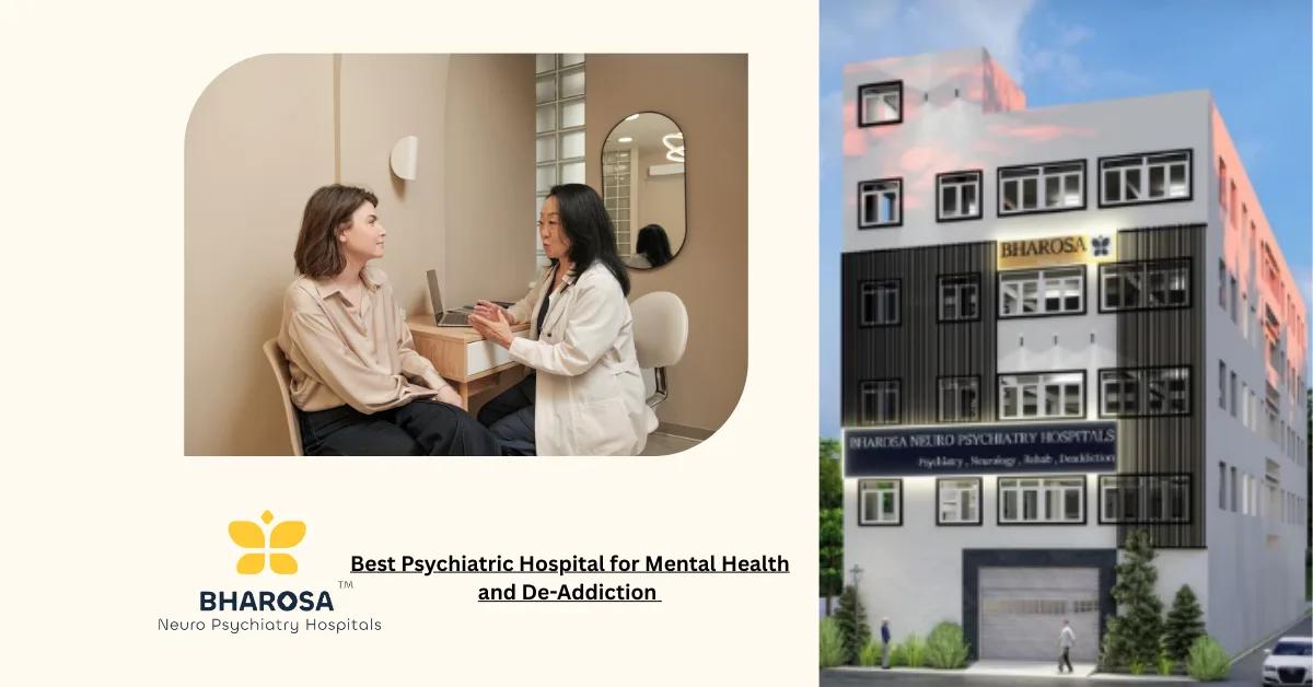Best Psychiatric Hospital for Mental Health and De-Addiction | Bharosa Hospitals