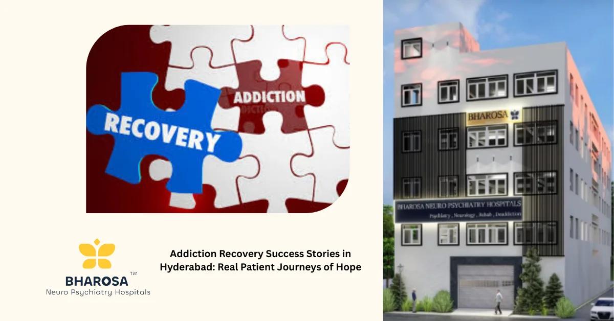 Addiction Recovery Success Stories in Hyderabad: Real Patient Journeys of Hope | Bharosa Hospitals