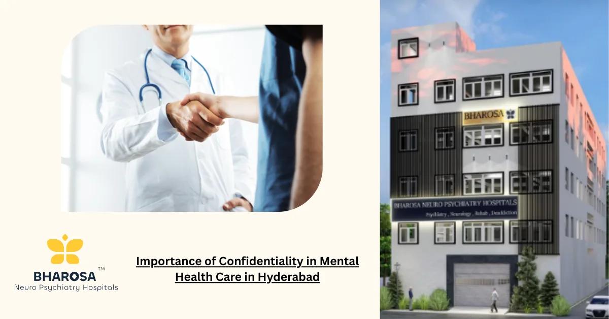 Importance of Confidentiality in Mental Health Care in Hyderabad | Bharosa Hospitals