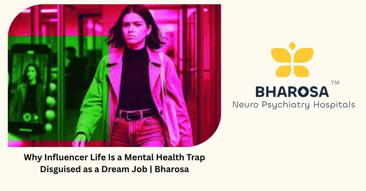 Why Influencer Life Is a Mental Health Trap Disguised as a Dream Job | Bharosa