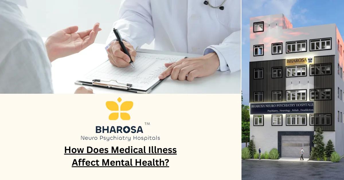 How Does Medical Illness Affect Mental Health? | Bharosa Hospitals