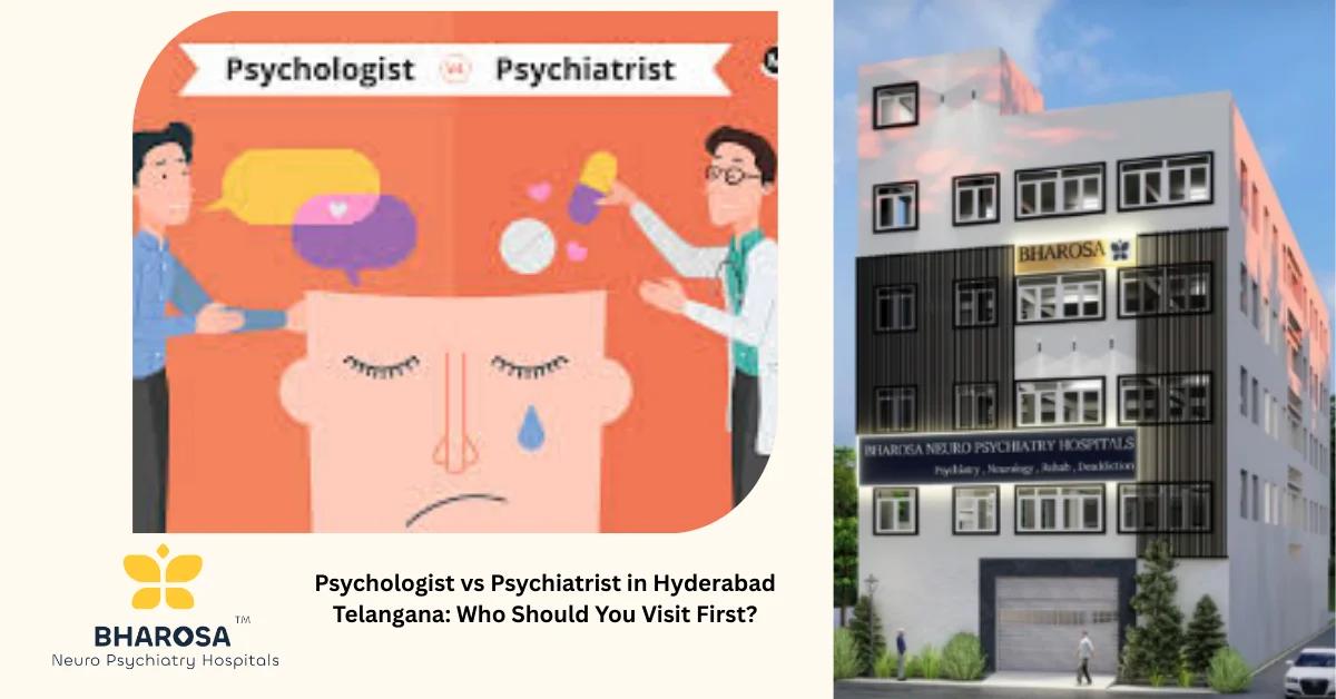 Psychologist vs Psychiatrist in Hyderabad Telangana: Who Should You Visit First? | Bharosa Hospitals