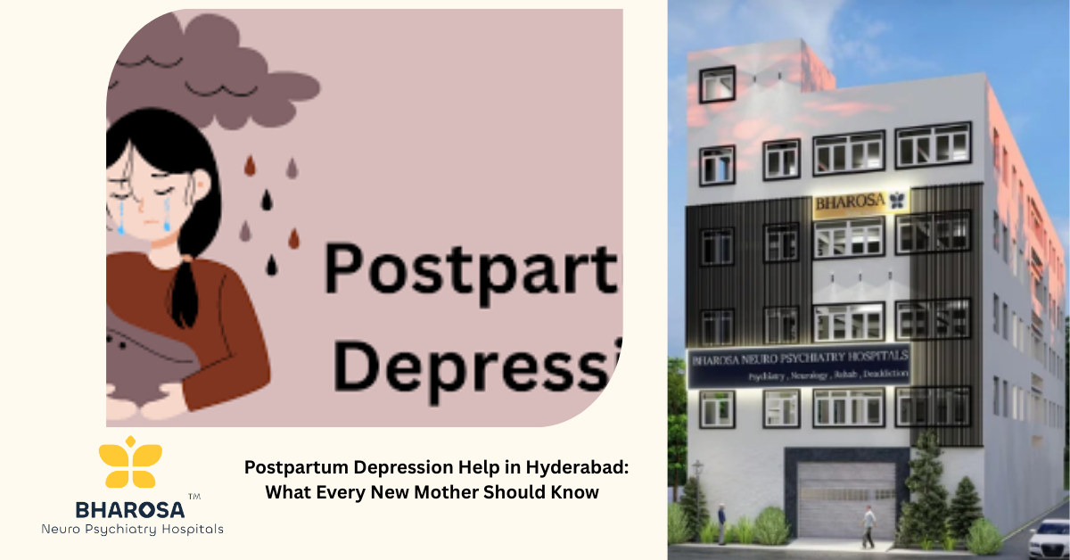 Postpartum Depression Help in Hyderabad: What Every New Mother Should Know | Bharosa Hospitals