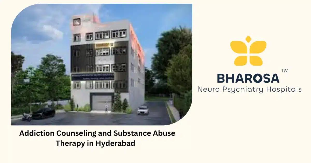 Addiction Counseling and Substance Abuse Therapy in Hyderabad | Bharosa Hospitals