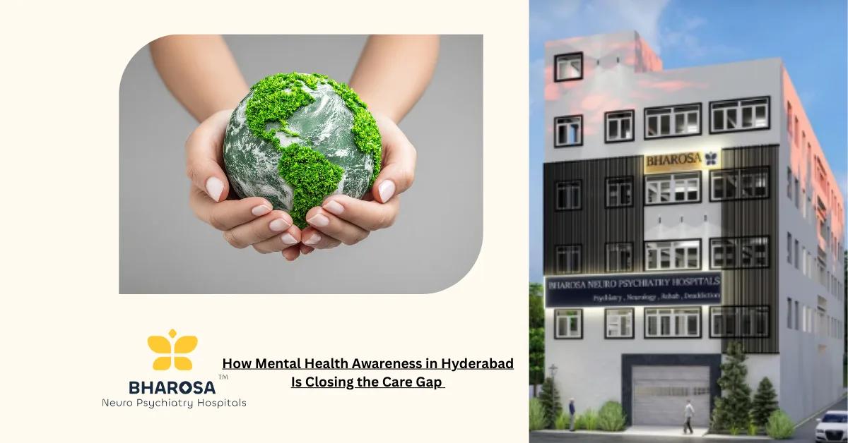 How Mental Health Awareness in Hyderabad Is Closing the Care Gap | Bharosa Hospitals