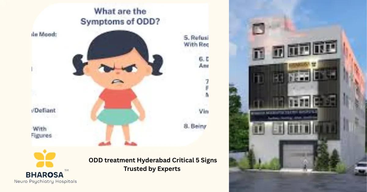 ODD treatment Hyderabad Critical 5 Signs Trusted by Experts | Bharosa Hospitals