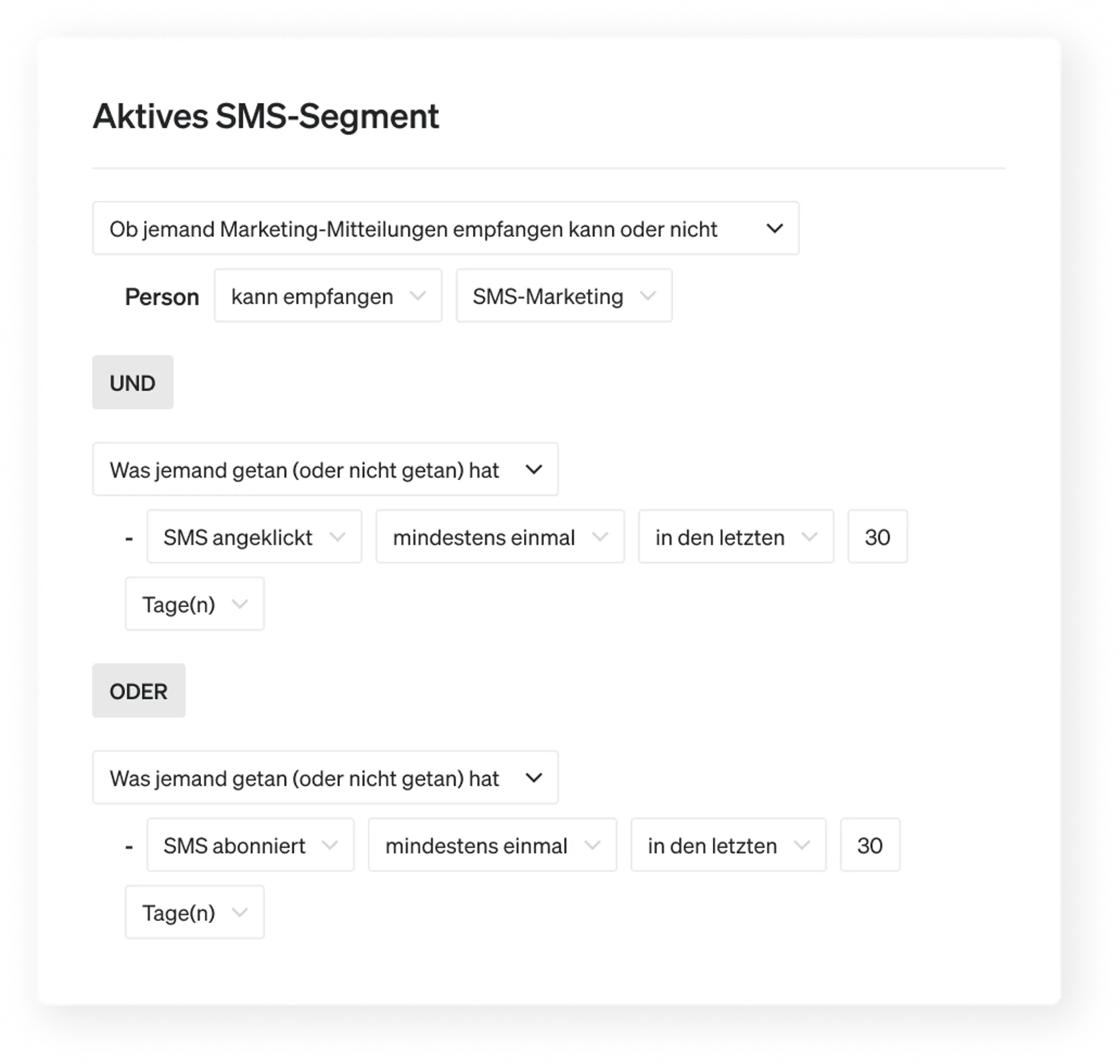 Beispiel für ein SMS-Segment, das 30 Tage lang aktiv ist.