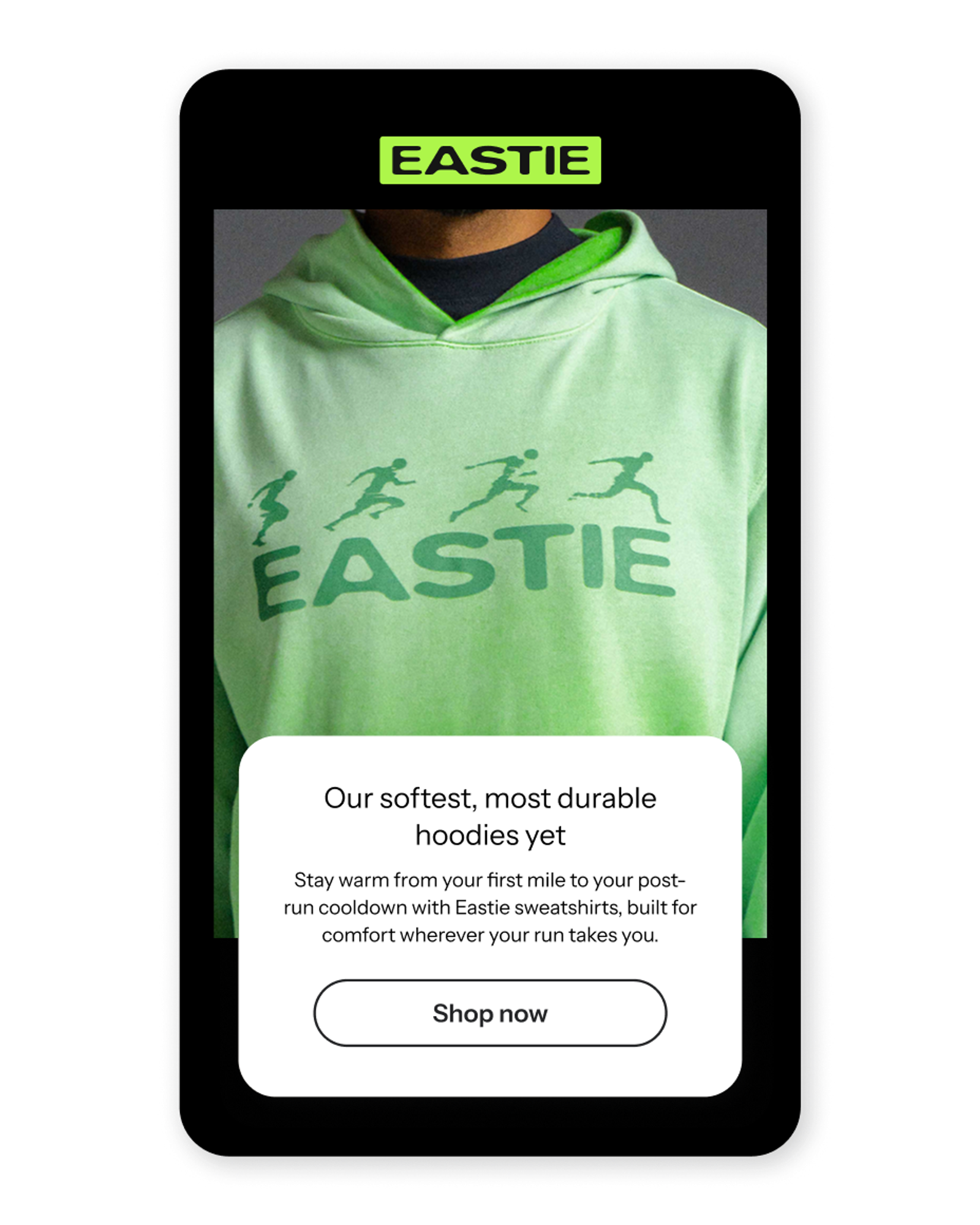 A mobile ad for Eastie featuring a light green hoodie with running figures, text promoting "softest, most durable hoodies" and a "Shop now" button.
