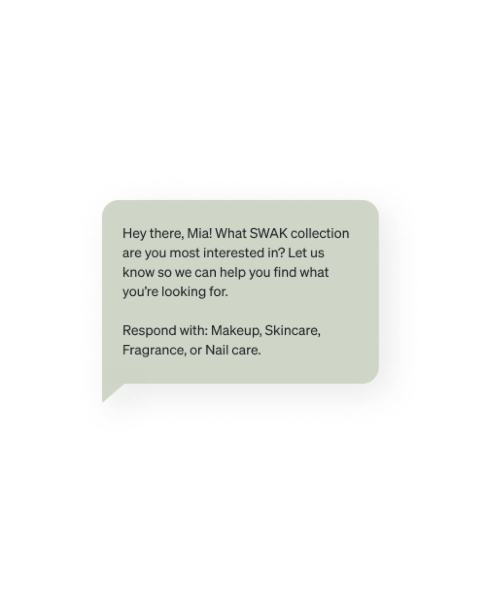 SWAK asks Mia to respond with the collection she is specifically interested in via text.