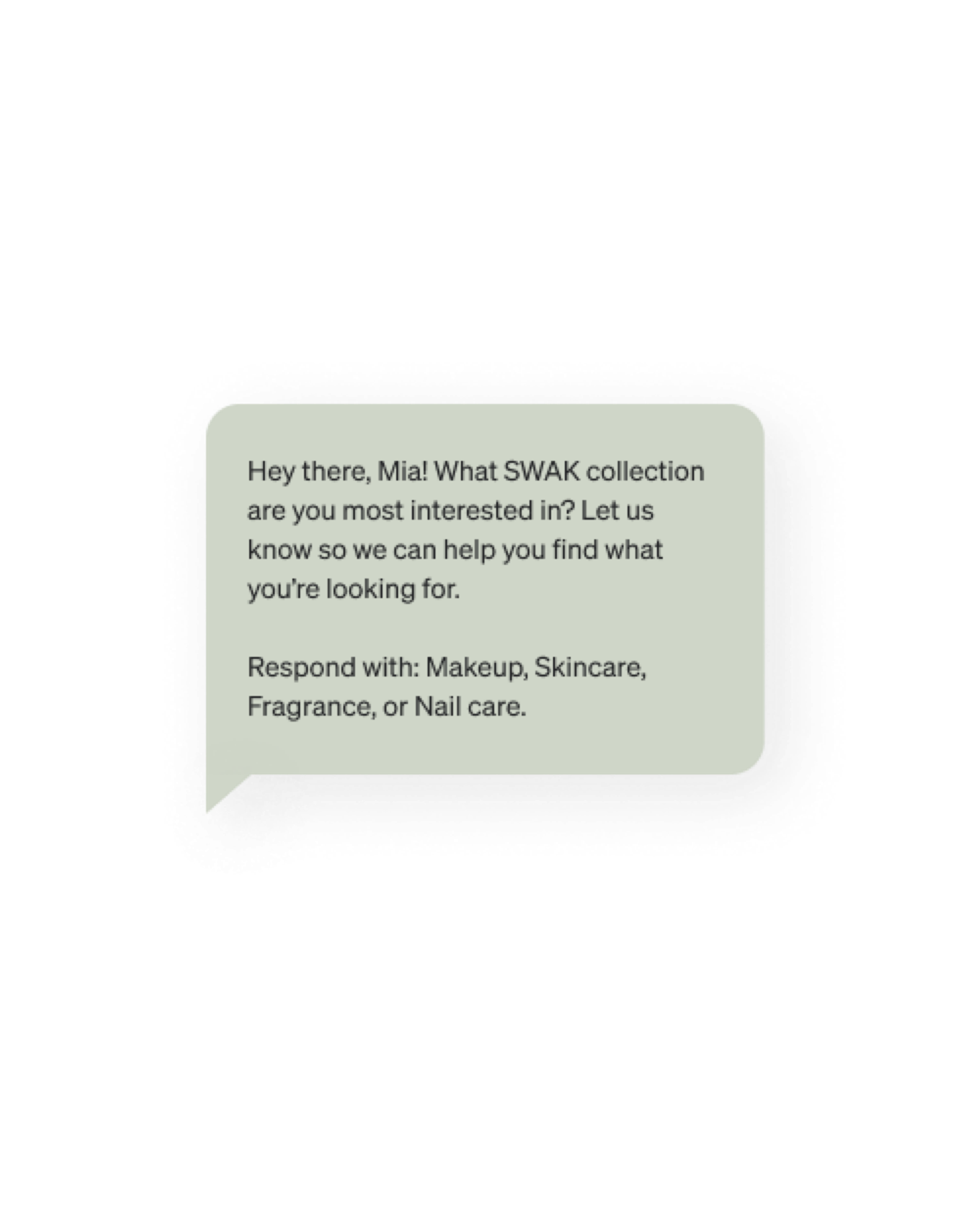 SWAK asks Mia to respond with the collection she is specifically interested in via text.