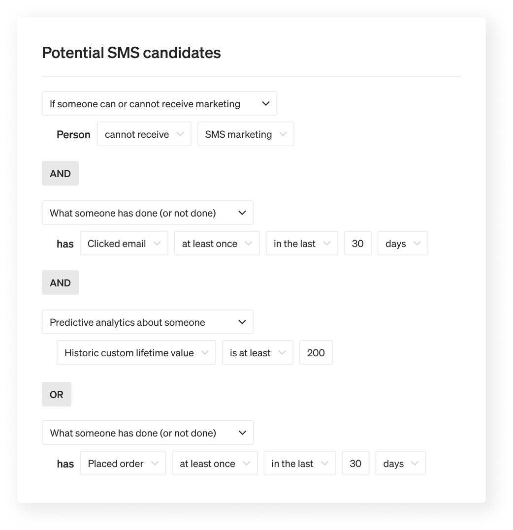 Potential SMS candidates, including anyone who has: clicked email at least once in last 30 days AND  has not consented to SMS. They must also have either placed an order within the last 30 days OR have a historic CLV of at least $200.