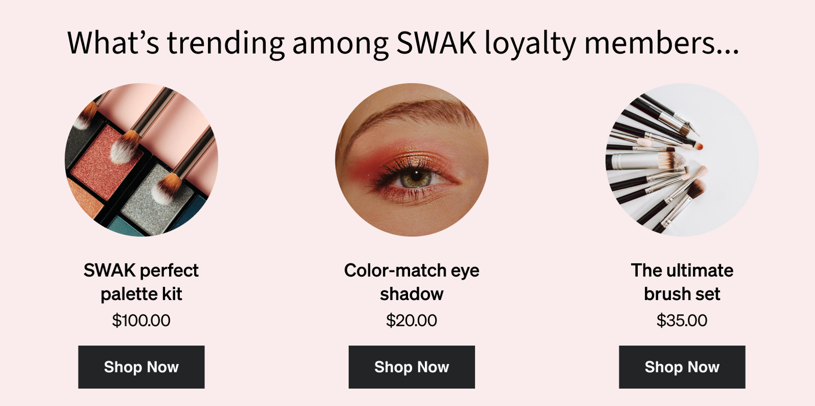 A custom product feed that shows what is trending among SWAK loyalty program members.