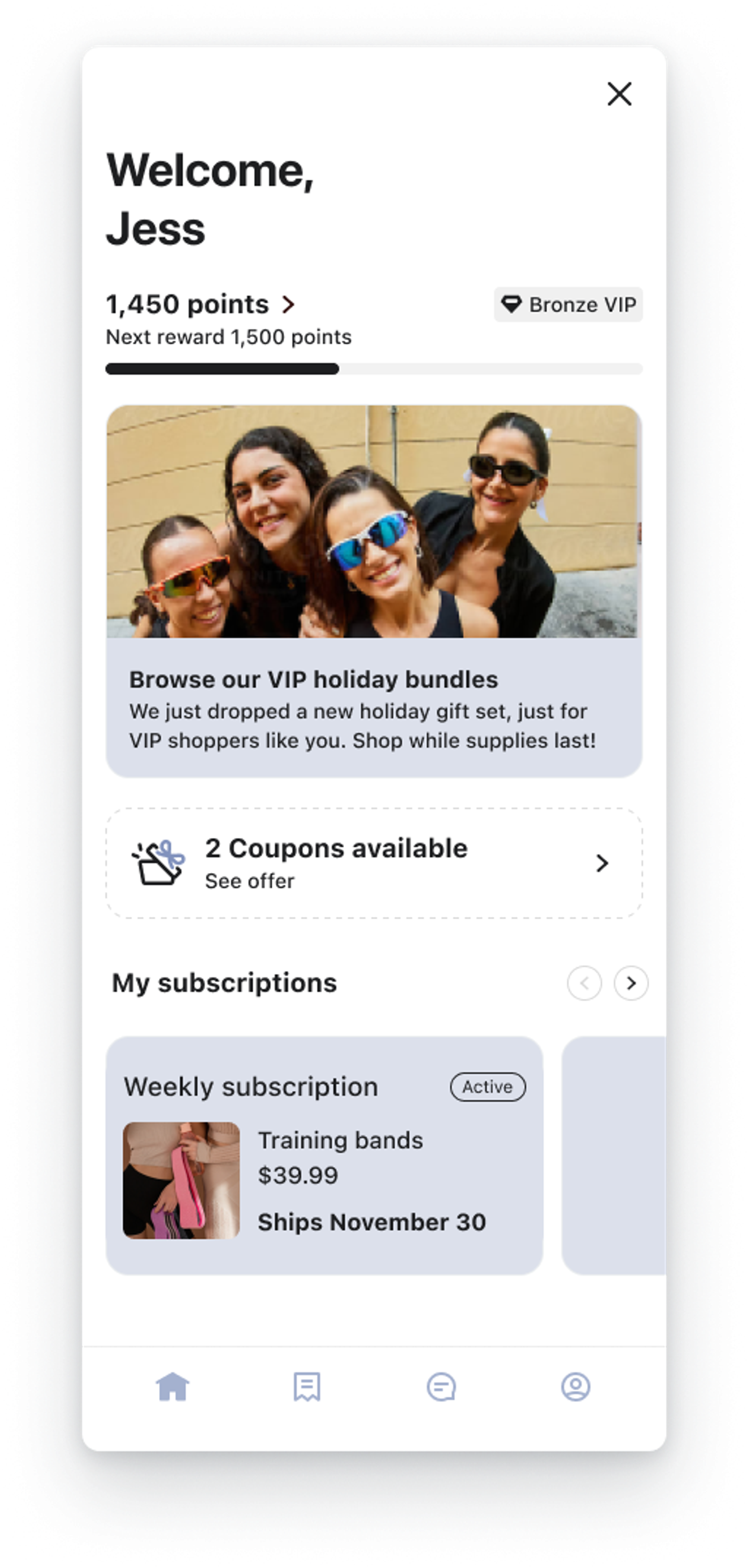 Mobile app screen for 'Jess' showing loyalty points (1,450, Bronze VIP), a holiday bundle promotion featuring four smiling women, 2 coupons, and an active subscription for 'Training bands'.