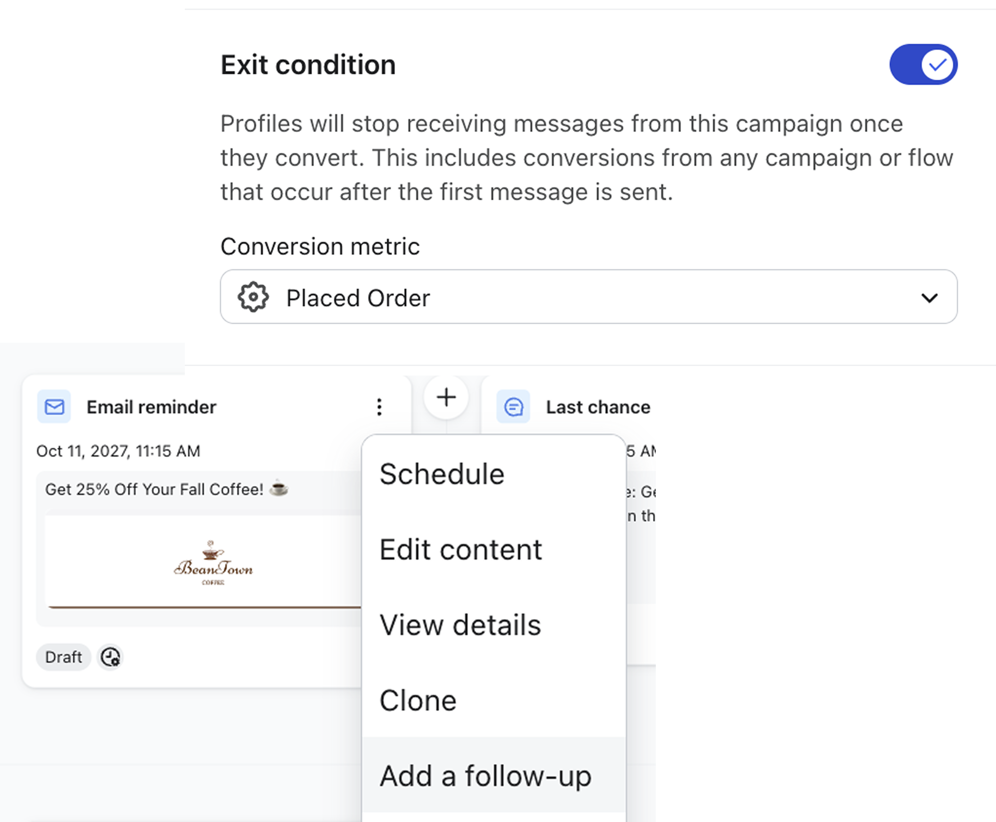 Screenshots of the Klaviyo features of exit criteria and follow-up messaging