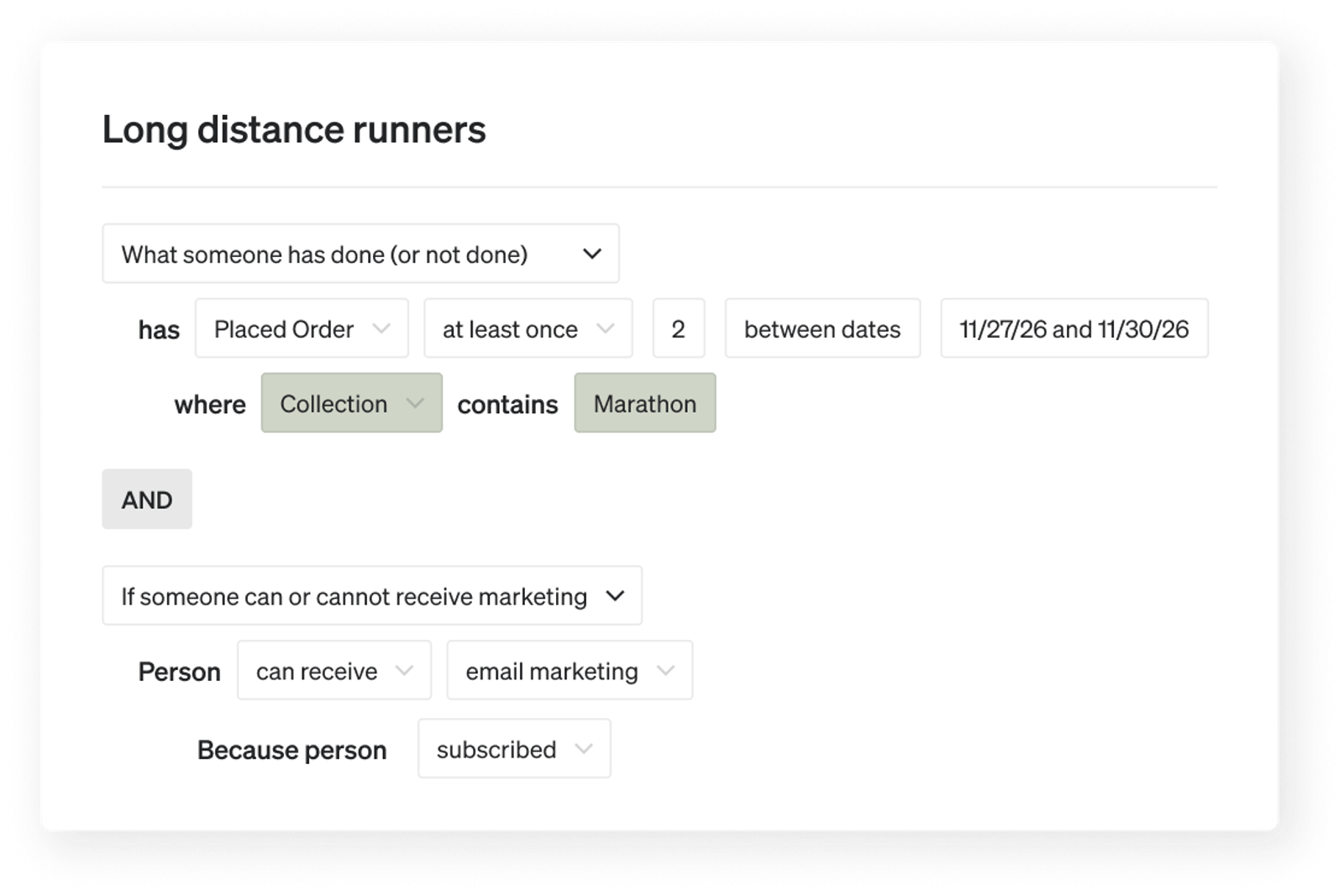 Screenshot of a segment builder interface titled 'Long distance runners', showing filters for customers who placed orders for 'Marathon' collection products between 11/27/26 and 11/30/26, and who are subscribed to email marketing.