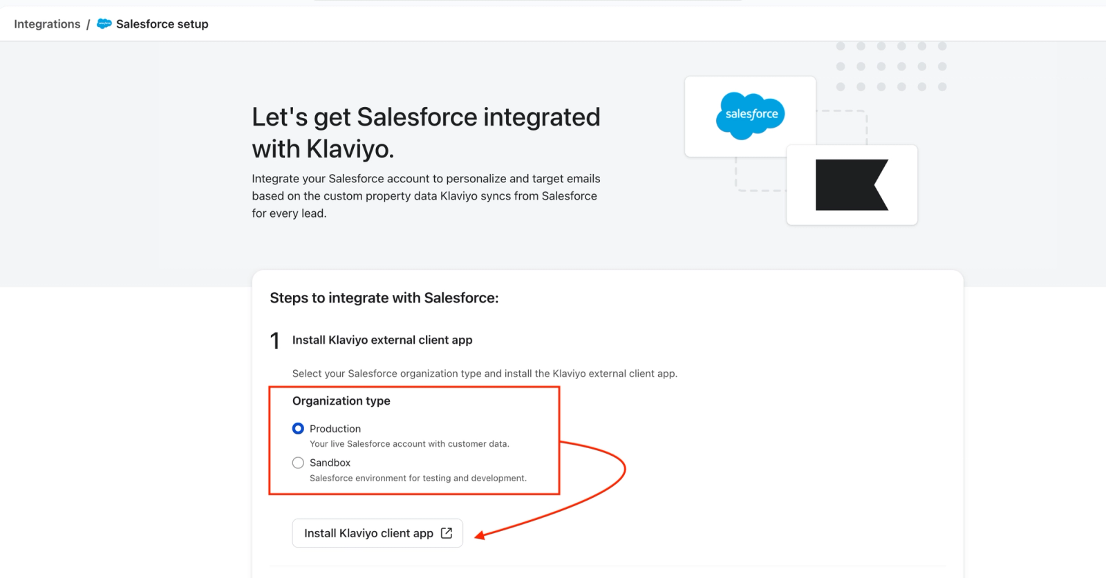 Klaviyos Salesforce-Integrationsseite mit dem ausgewählten Organisationstyp „Production“ und einem Pfeil, der auf die Schaltfläche „Klaviyo Client App installieren“ zeigt.