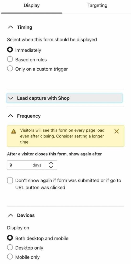 Settings to display the form immediately and to all users