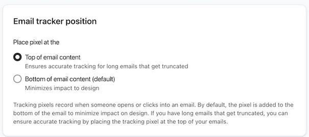 Radio button options for either having the tracking pixel at the top or the bottom of your email