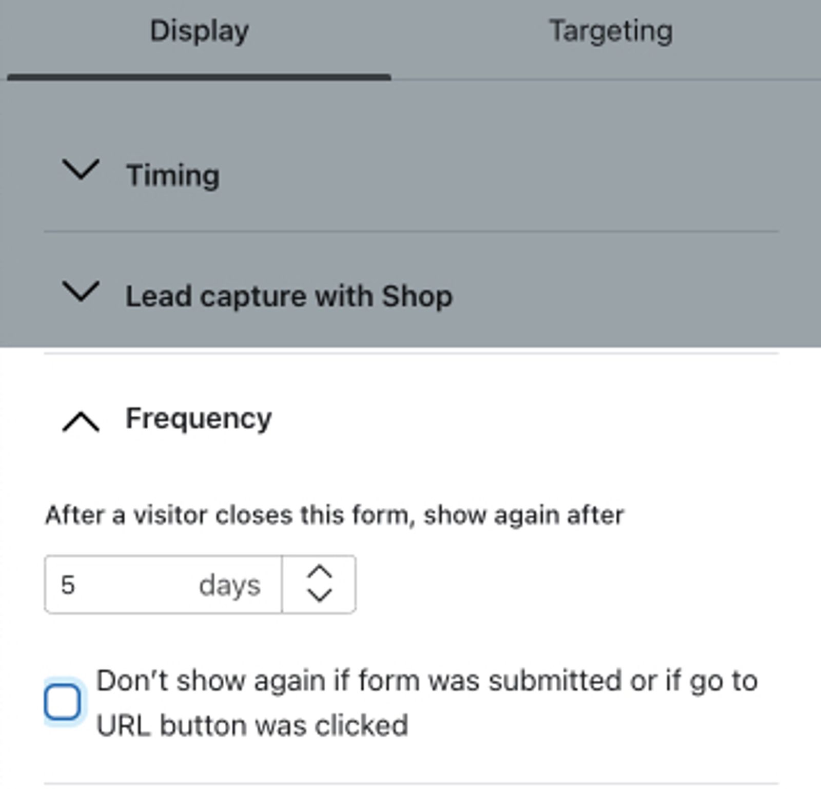 The Frequency section within the Display menu of the form editor showing the form set to show again after 5 days.