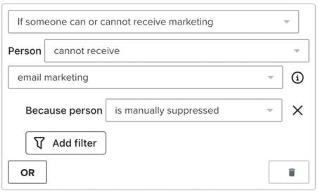 filter for 'person cannot receive email marketing' because person is manually suppressed