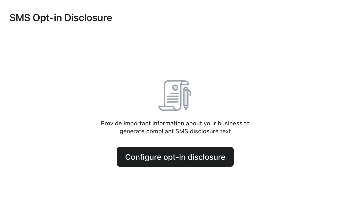 4.Configure opt-in disclosure button on on the SMS Opt-in Disclosure menu.