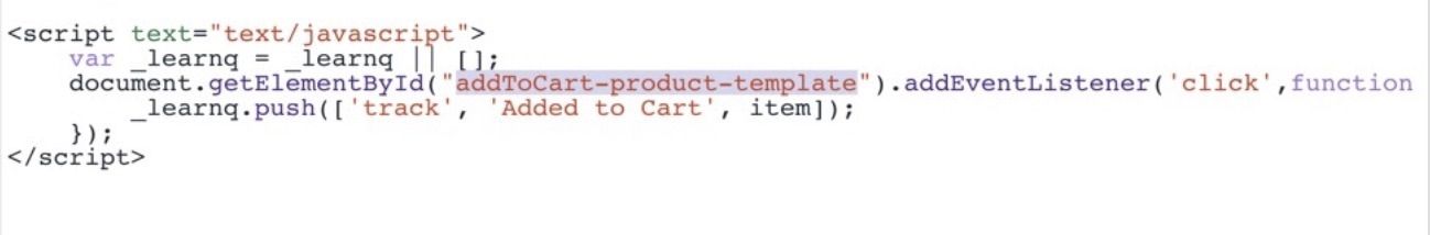 Extrait du code Added to Cart de Klaviyo défini par un identifiant du bouton, la variable d’ajout au panier est modifiée en addToCart-product-template