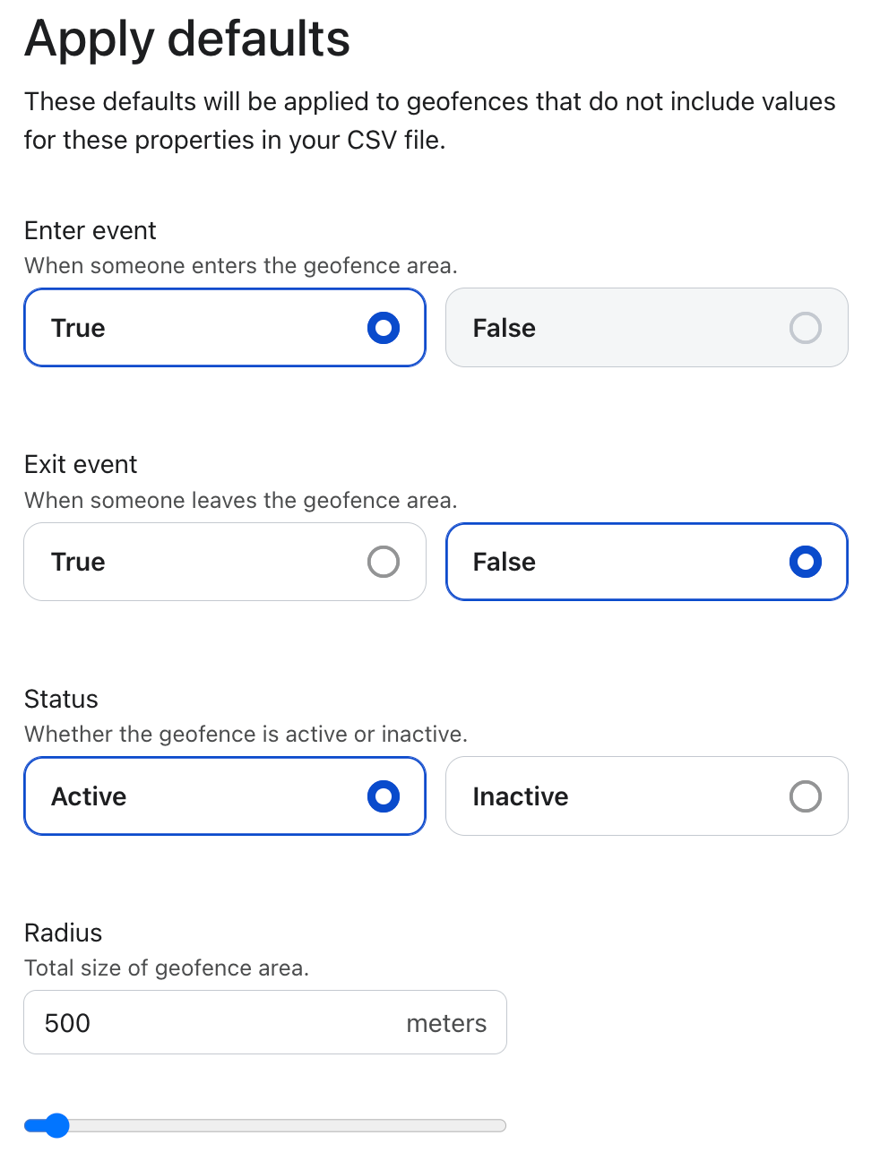 A settings panel titled "Apply defaults" for geofences, with "Enter event: True", "Exit event: False", "Status: Active", and "Radius: 500 meters" selected.