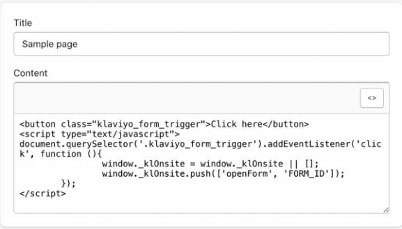 An example of the completed code showing the button code and form trigger in a Shopify page editor.