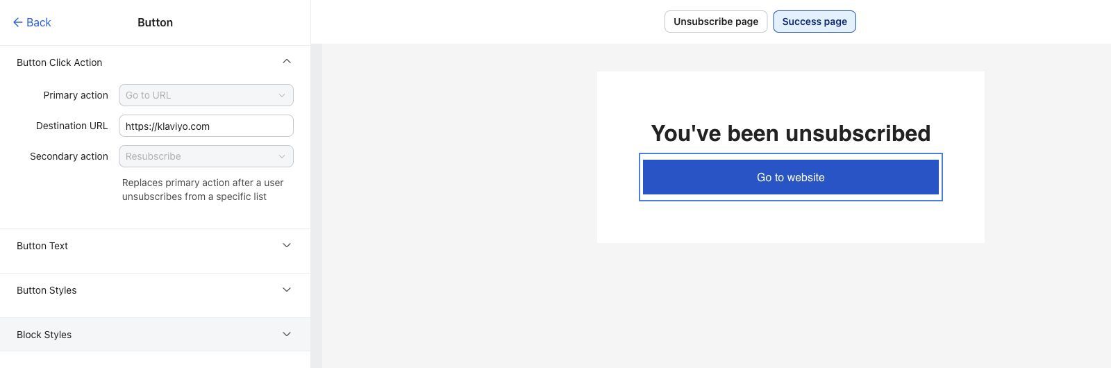 The unsubscribe success page button settings with Primary action set to Go to URL and Secondary action set to Resubscribe.