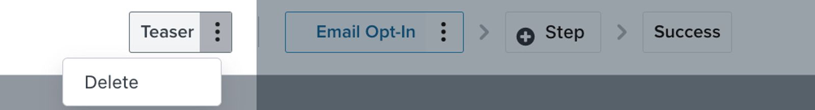 The 3dots selected next to the Teaser button in the menu bar of the form editor showing the option to Delete.