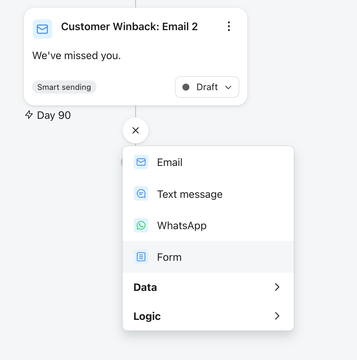 A workflow builder showing an email step and an open menu offering Email, Text message, WhatsApp, Form, Data, and Logic actions.