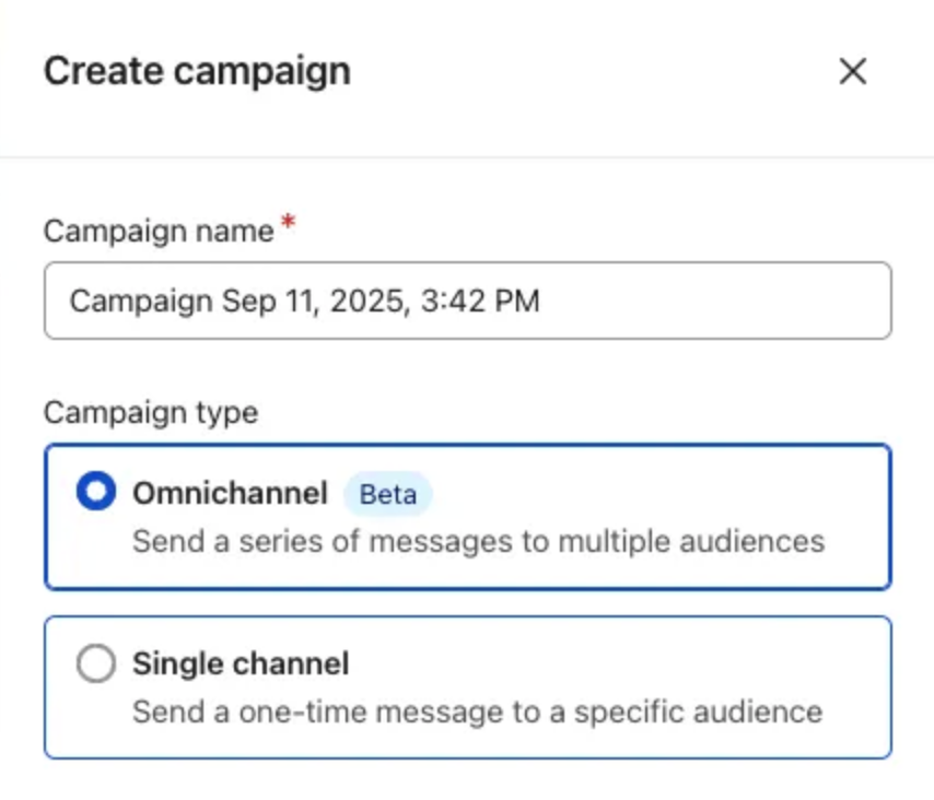 Option to send a single message or omnichannel campaign