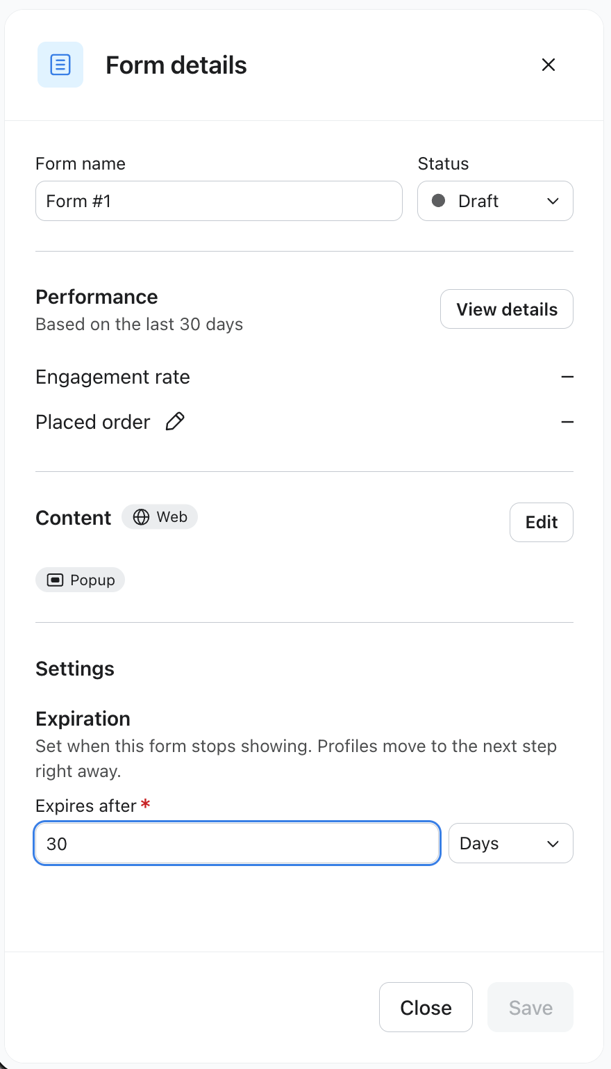 A modal window titled "Form details" showing various settings for a form, including its name, status, performance metrics, content types (Web, Popup), and expiration date (30 Days), with "Close" and "Save" buttons.