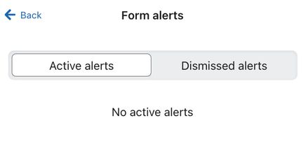 The toggle in the Form alerts tab that allows you to switch between Active alerts and Dismissed alerts.