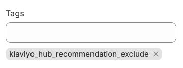 The Tags field in Shopify showing the klaviyo_hub_recommendation_exclude tag added.