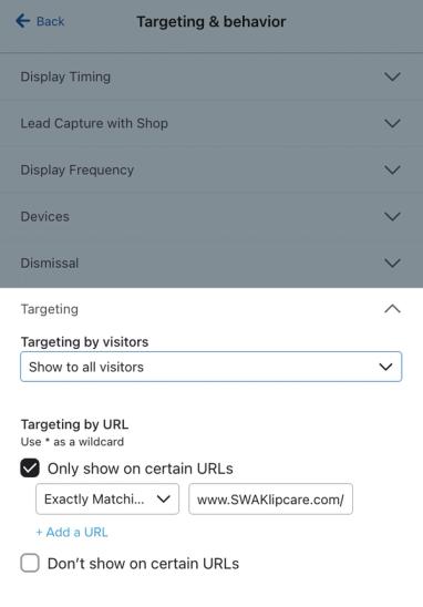 A guia Targeting and behaviors (Segmentação e comportamentos) no editor de formulários com Targeting definido para ser exibido a todos os visitantes e Target by URL definido para ser exibido na página exata do produto correspondente.
