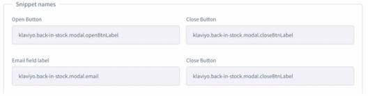 Snippet names for open button, close button, and email field label