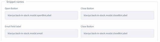 Snippet names for open button, close button, and email field label