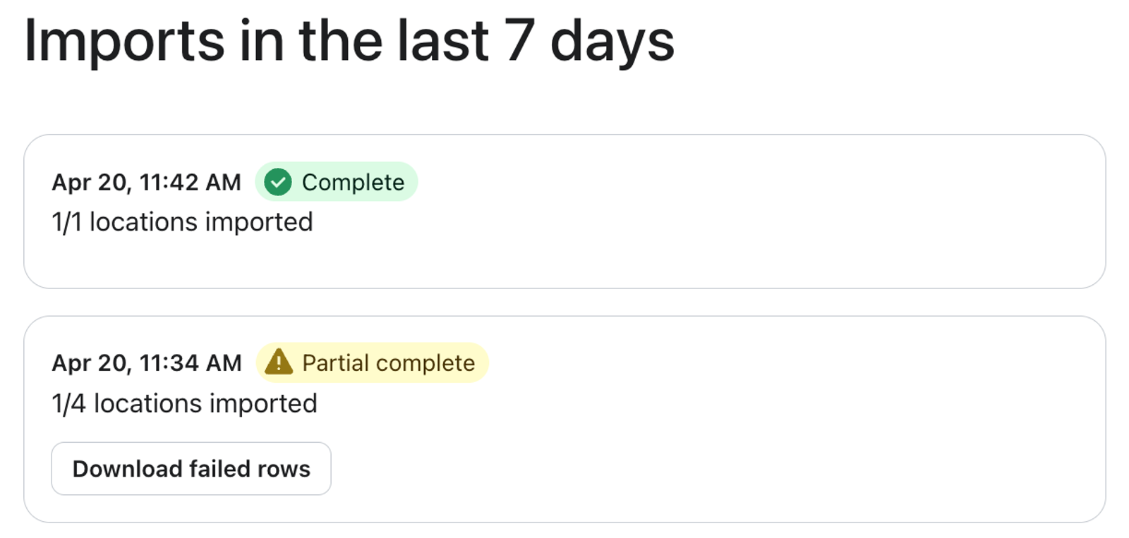 Dashboard of 'Imports in the last 7 days', showing one complete (1/1 locations) and one partially complete (1/4 locations) import entry.