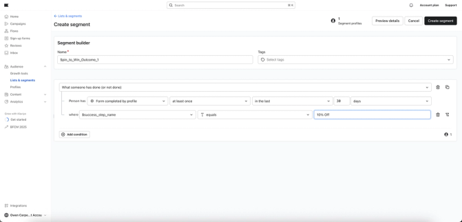 Klaviyo segment builder showing a rule for profiles who won “10% Off” in the last 30 days.