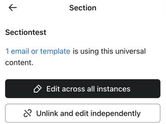 The two editing options that appear when you choose to edit a piece of universal content from within an email template.