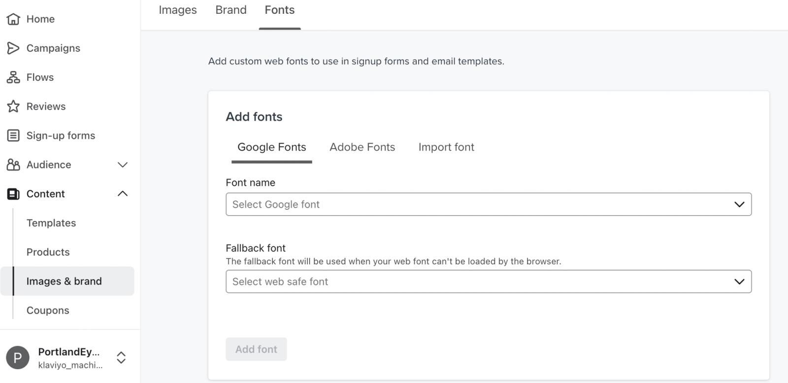 The Fonts menu of the Images and Brand tab within Klaviyo where you can add a new Google, Adobe, or Imported font.