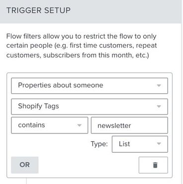 Klaviyo flows builder trigger setup showing profile filter Shopify tags contains newsletter