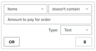 Trigger filter with configuration: Items doesn't contain 'Amount to pay for order'.