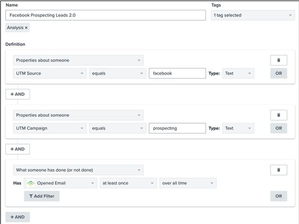Example segment with profile properties as UTM source equals facebook, UTM campaign equals prospecting, and someone has opened at least 1 email ever