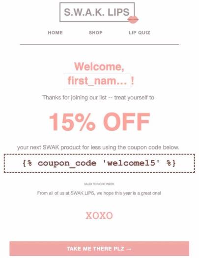 An example welcome series email with a coupon tag and coupon name in it.